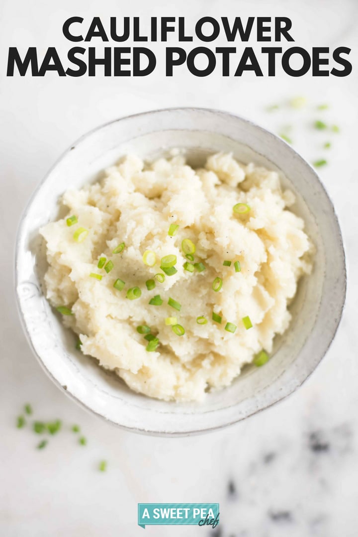Cauliflower Mashed Potatoes | Make this recipe for cauliflower mashed potatoes instead of regular mashed potatoes for a low-carb alternative. Easy to alter for paleo and vegan diets. | A Sweet Pea Chef