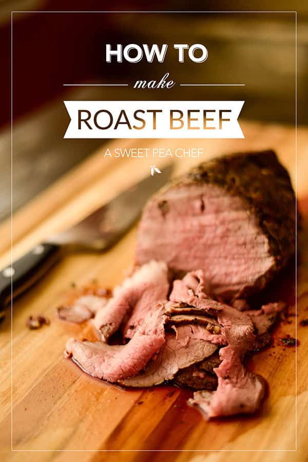 Use this easy recipe for how to cook roast beef to make the easiest roast beef recipe plus helpful tips for how to slice roast beef for juicy, tender roast beef perfection | A Sweet Pea Chef