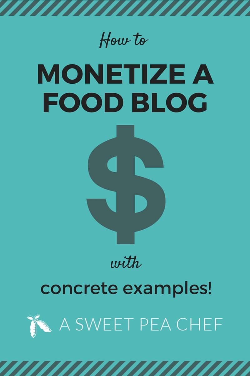 HOW TO MONETIZE A FOOD BLOG + CONCRETE EXAMPLES
