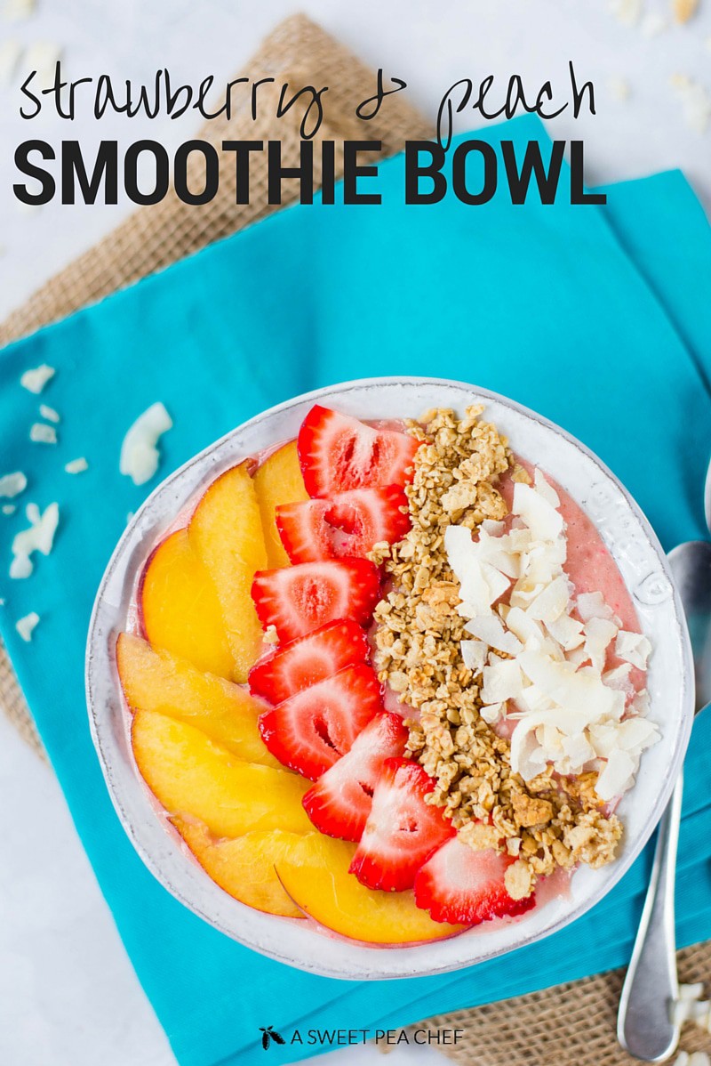 Strawberry And Peach Smoothie Bowl Recipe + How To Make A Smoothie Bowl! | A Sweet Pea Chef
