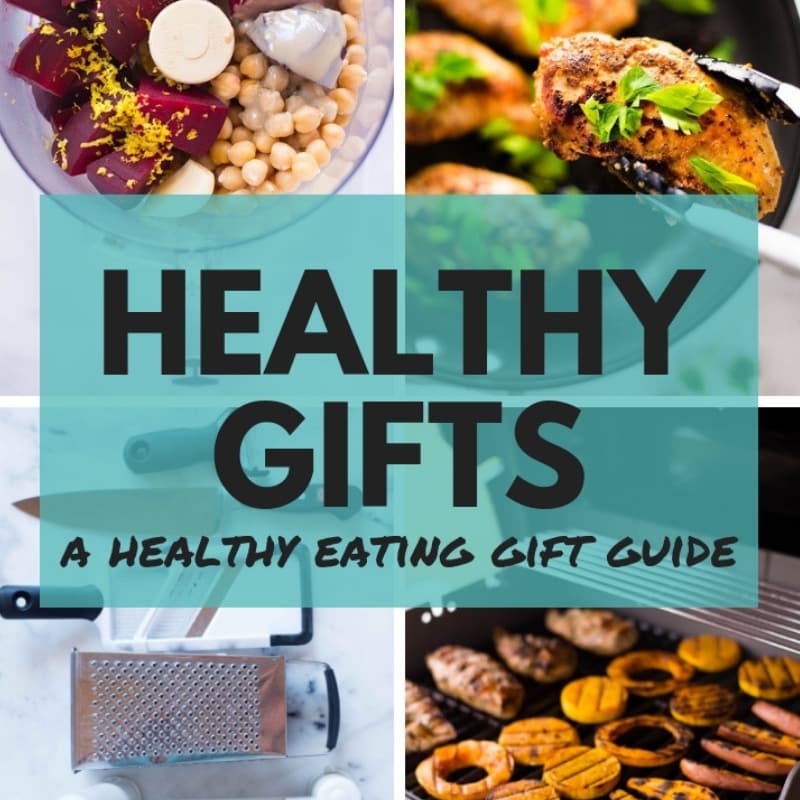 Healthy Gifts (A Healthy Eating Gift Guide!)