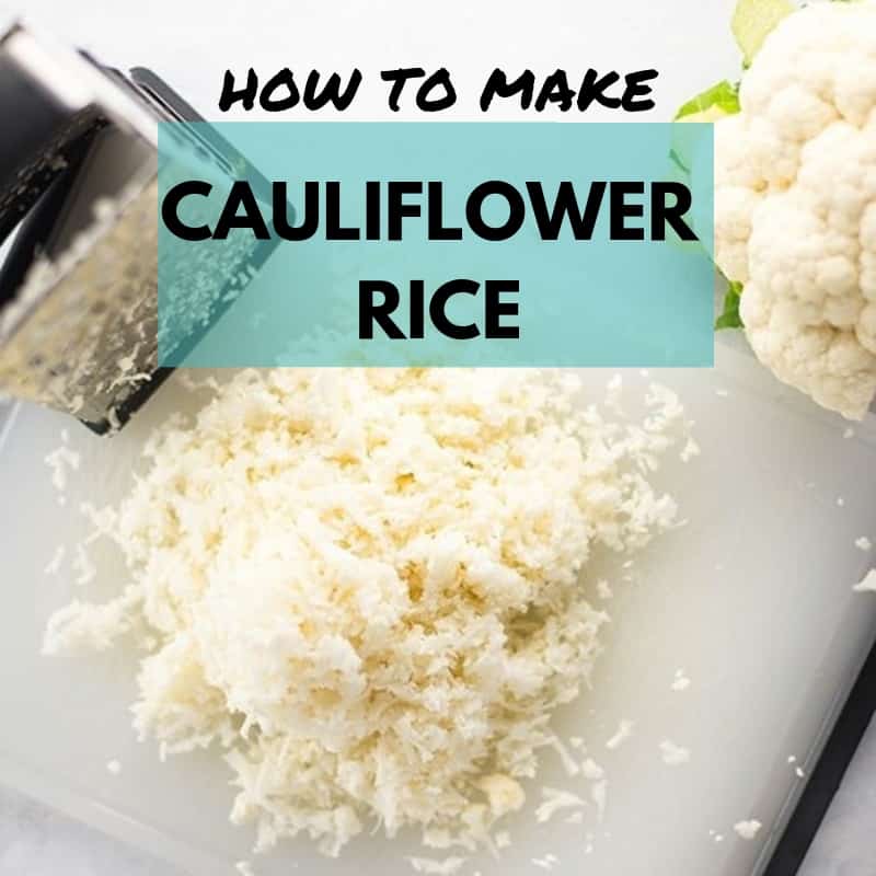 How To Make Cauliflower Rice A Sweet Pea Chef