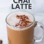 Homemade Chai Tea Latte Recipe | Clean and healthy chai latte recipe with ingredients that are good for you | A Sweet Pea Chef