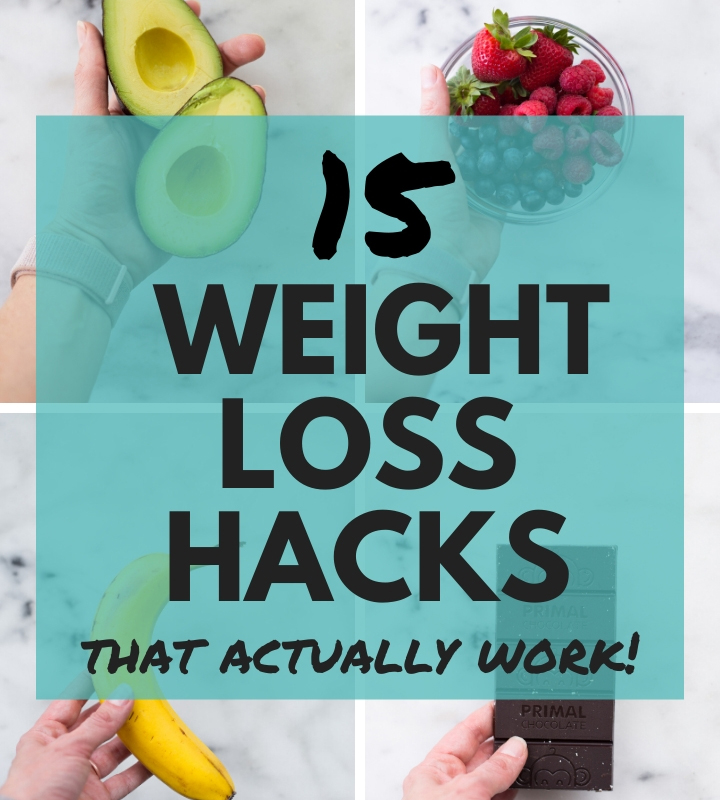 15 Weight Loss Hacks To Help You Get And Stay Healthy | Learn how to lose weight and get healthy with simple and easy to follow nutrition hacks | A Sweet Pea Chef