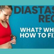 Diastasis Recti: Do You Have It? And How To Fix It!