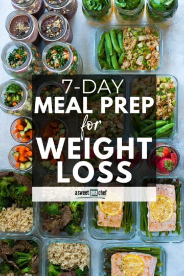 7-Day Meal Prep For Weight Loss • A Sweet Pea Chef